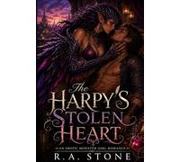 The Harpy's Stolen Heart: An Erotic Monster Girl Romance (Monster Girls and Misadventures)
