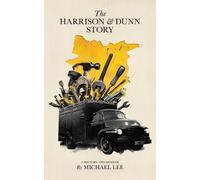 The Harrison & Dunn Story