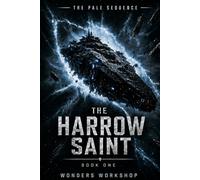 The Harrow Saint: A Military Space Opera Mystery (The Pale Sequence)