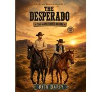 The Harrowing Adventures of Desperate Otto The Desperado: Tag Along Hank's Big Idea