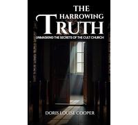 The Harrowing Truth: Unmasking the Secrets of the Cult Church