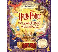 The Harry Potter Wizarding Almanac: The official magical companion to J.K. Rowling’s Harry Potter books