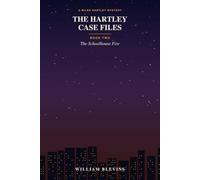 The Hartley Case Files: Book 2: The Schoolhouse Fire