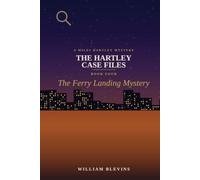 The Hartley Case Files: The Ferry Landing Mystery