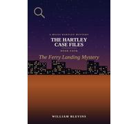 The Hartley Case Files: The Ferry Landing Mystery