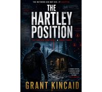 The Hartley Position: An Espionage Thriller Featuring a Former Intelligence Officer, Private Intelligence Contractors, and a Global Conspiracy (The Breach Protocol Series)