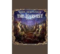 The Harvest: 3 (The Bone Gardeners Trilogy)