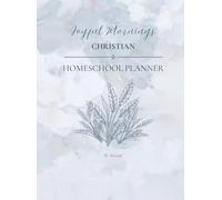 "The Harvest" Christian Homeschool Planner by Joyful Mornings: Undated,12-Months, Multi-Student
