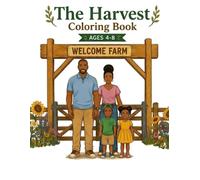 The Harvest Coloring Book Welcome Farm Ages 4-8