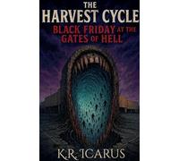The Harvest Cycle: Black Friday at the Gates of Hell: 7 (Tales from the Nameless Abyss)