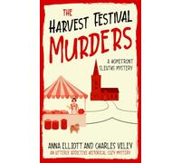 The Harvest Festival Murders: A Homefront Sleuths Mystery: 6 (The Homefront Sleuths Cozy Mystery Series)