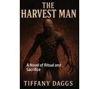 The Harvest Man: A Novel of Ritual and Sacrifice
