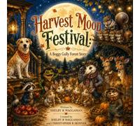 The Harvest Moon Festival: A Boggy Gully Forest Story