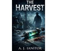 THE HARVEST: The Dark Geometry of the Record: 2 (The Curse of the Fountain of Life)