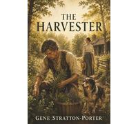 The Harvester: He Rescues the Woman of His Dreams-Then Risks Losing Her to Set Her Free
