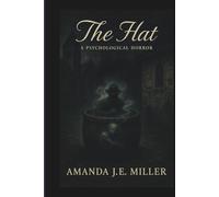 The Hat: A Psychological Horror