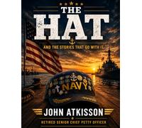 The Hat: And The Stories That Go With It