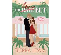 The (Hate) Love Bet: 1 (Sunshine Pier Love Stories)