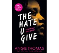 The Hate U Give: Global bestselling sensation and multi-award winning YA novel about race, power and prejudice - now a major motion picture
