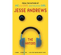 The Haters: A Band. A Road Trip. A Gig That Maybe Doesn't Suck.