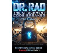 THE HATER'S MIRROR: How Those Who Hate You Reveal Themselves: 1 (THE REVERSAL SERIES)