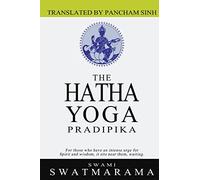 The Hatha Yoga Pradipika