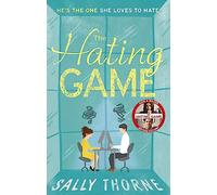 The Hating Game: the TikTok sensation! The perfect enemies to lovers romcom