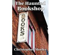 The Haunted Bookshop: A Positronic Book