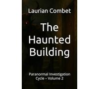 The Haunted Building: Paranormal Investigation Cycle - Volume 2 (Mystery Trails)