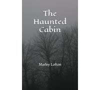 The Haunted Cabin