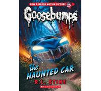 The Haunted Car (Classic Goosebumps #30), Volume 30