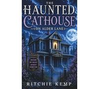 The Haunted Cathouse on Alder Lane
