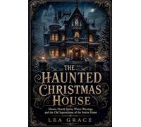 The Haunted Christmas House