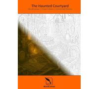 The Haunted Courtyard: 8 (WordCanvas: Urban Echoes: Enchanted Streets)