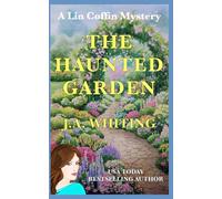 The Haunted Garden (A Lin Coffin Mystery)