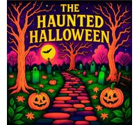 The Haunted Halloween: , A Halloween Horror Coloring Book For Adults , 30 Black Background Pages of Witches, Graveyards, Haunted Houses & Pumpkins | ... - Dark Beauty Drawings & Creepy Quotes)