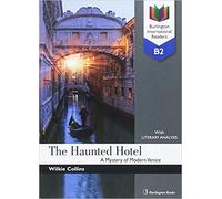 The Haunted Hotel - A Mystery of Modern Venice - Burlington International Reader - B2 | Wilkie Collins