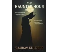 The Haunted Hour 12.00AM: Every midnight, Devil returns. Every night, it claims another soul.
