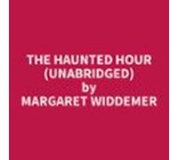 The Haunted Hour (Unabridged)
