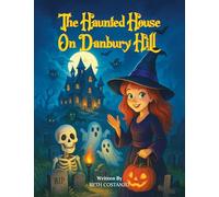 The Haunted House on Danbury Hill
