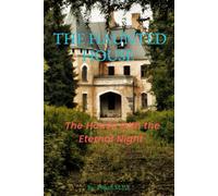 The Haunted House: The House with the Eternal Night