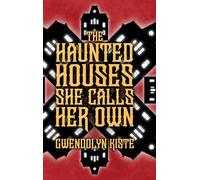 The Haunted Houses She Calls Her Own