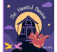 The Haunted Mansion: Picture Book - Bed Time Story Book For Children (Kid Books)