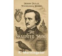 The Haunted Mind: Modern Tales of Psychological Horror
