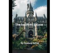 The Haunted Palace: A Fantasy Novella of Curses, Courage, and Survival