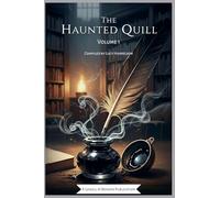 The Haunted Quill, Volume 1 (Horror Anthologies)