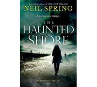 The Haunted Shore: a gripping supernatural thriller from the author of The Ghost Hunters