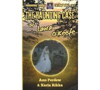 The Haunting Case of Laura O'Keefe: Paranormal Portals Chestnut Ridge Files