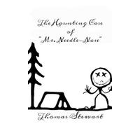The Haunting Case of "Mr. Needlenose": A Horror Novella