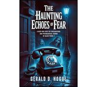 The Haunting Echoes of Fear: A Deep Dive into the Supernatural and Psychological Terror of Black Phone 2